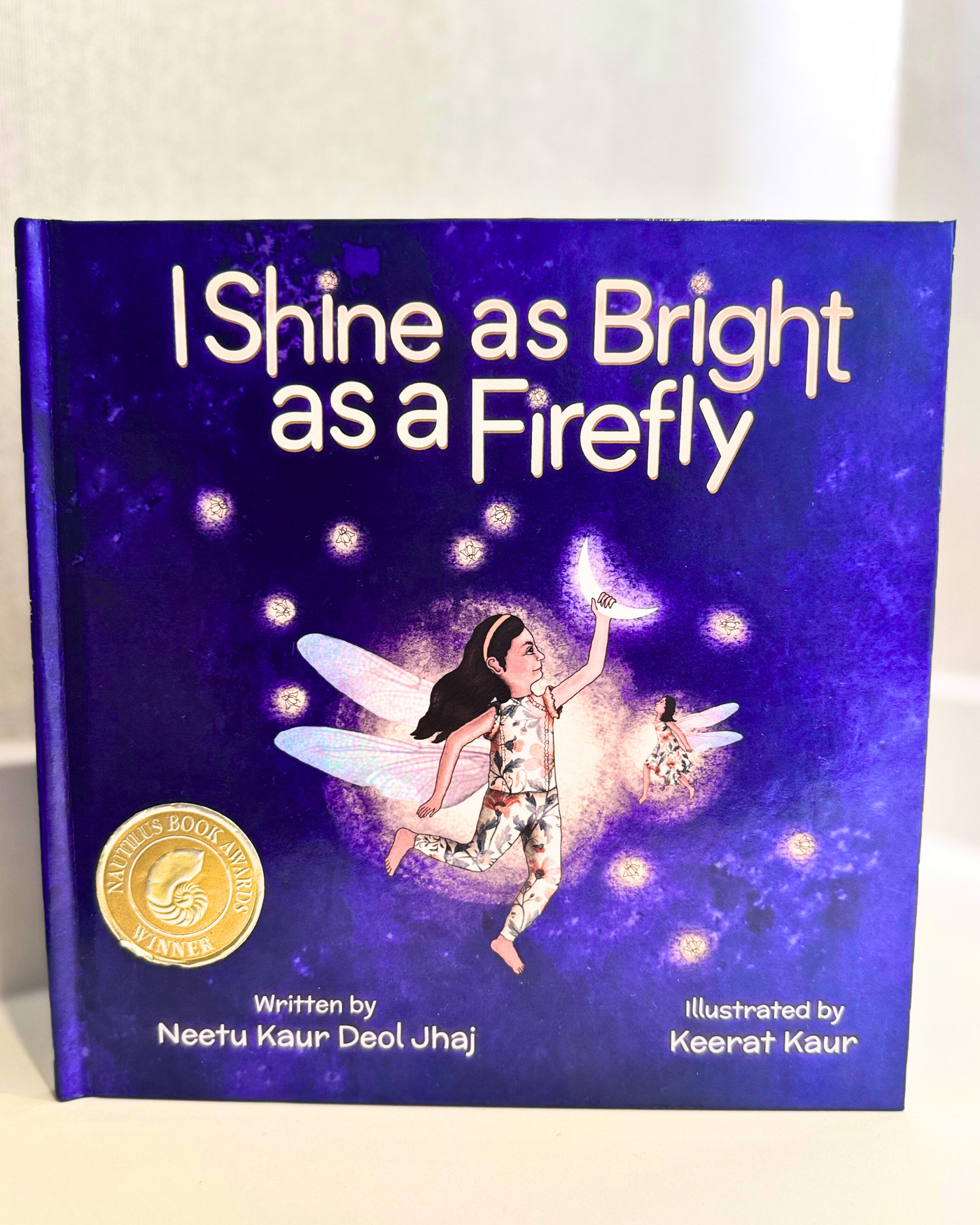 [SIGNED] I Shine as Bright as a Firefly by Neetu Kaur Deol Jhaj